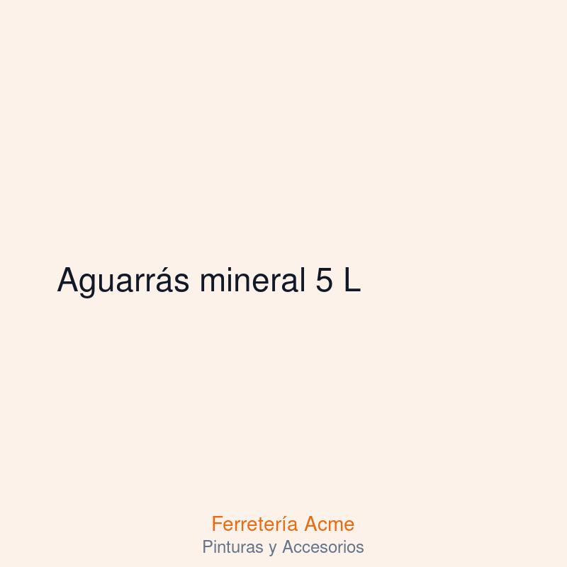 Aguarrás mineral 5 L — imagen 1