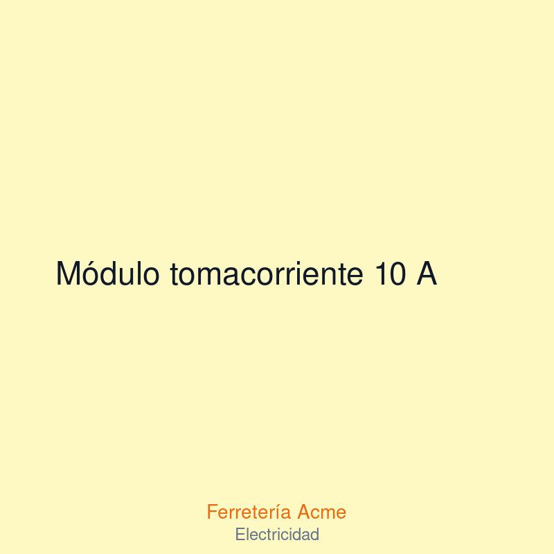 Módulo tomacorriente 10 A — imagen 1