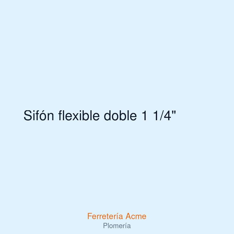 Sifón flexible doble 1 1/4" — imagen 1