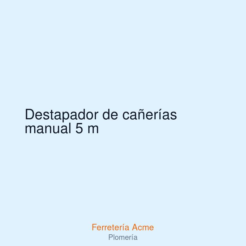 Destapador de cañerías manual 5 m — imagen 1