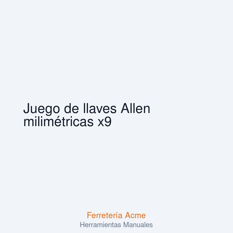 Juego de llaves Allen milimétricas x9 — imagen 1