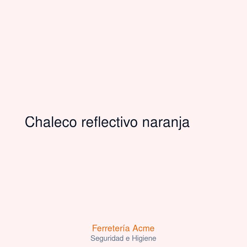 Chaleco reflectivo naranja — imagen 1